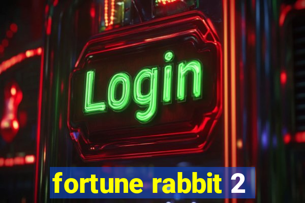 fortune rabbit 2